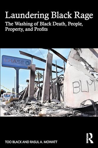 Laundering Black Rage 1st Edition Too Black Rasul A Mowatt