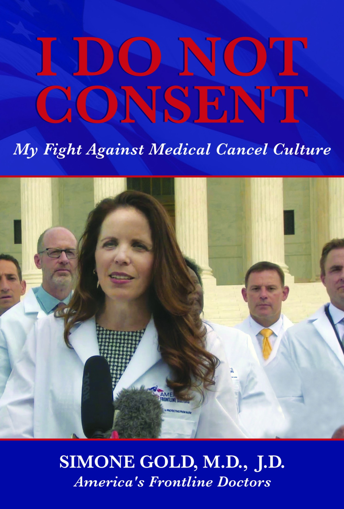 I Do Not Consent My Fight Against Medical Cancel Culture Simone Gold