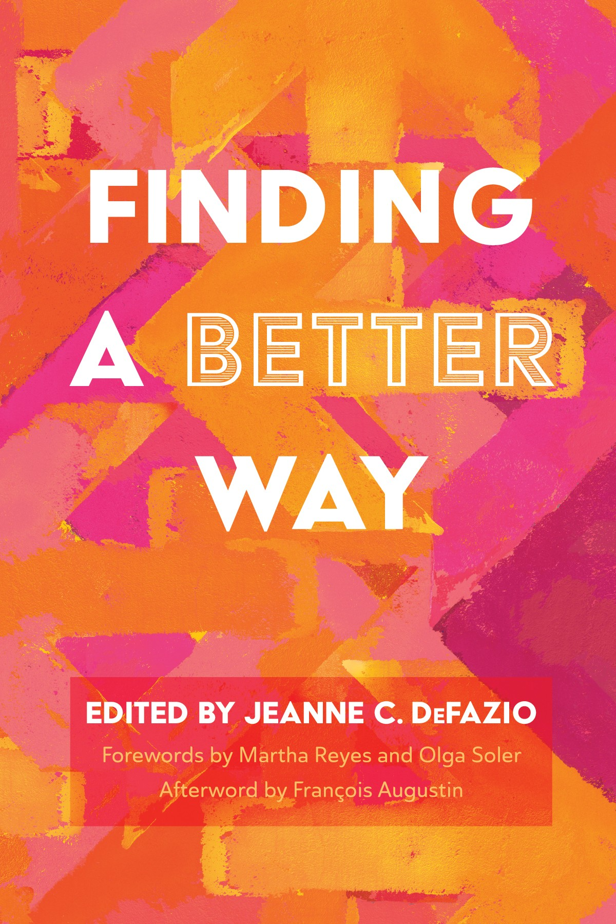Finding A Better Way Jeanne C Defazio