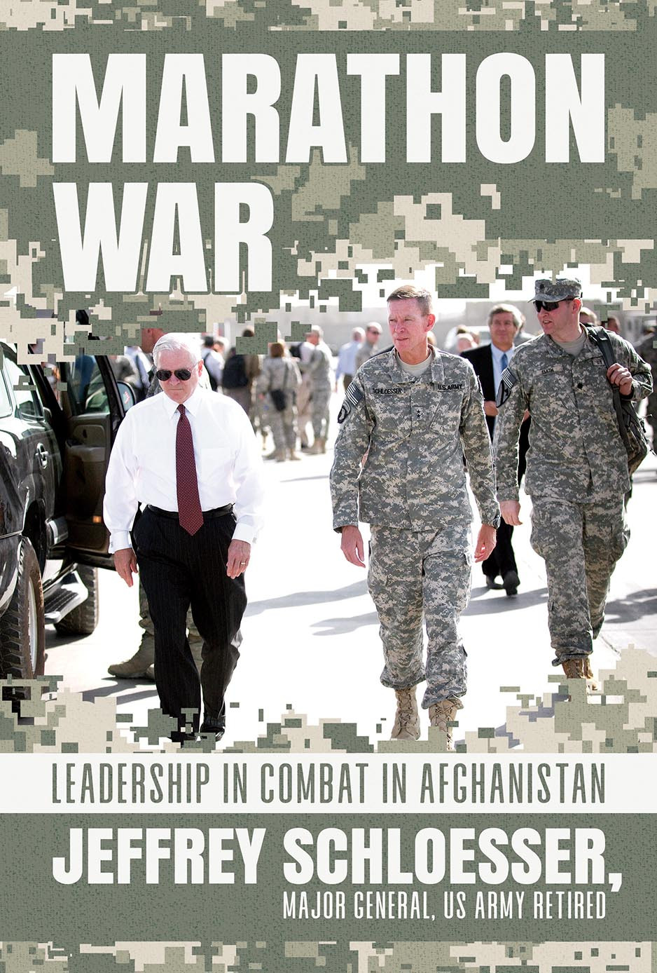 Marathon War Leadership In Combat In Afghanistan Jeffrey Schloesser