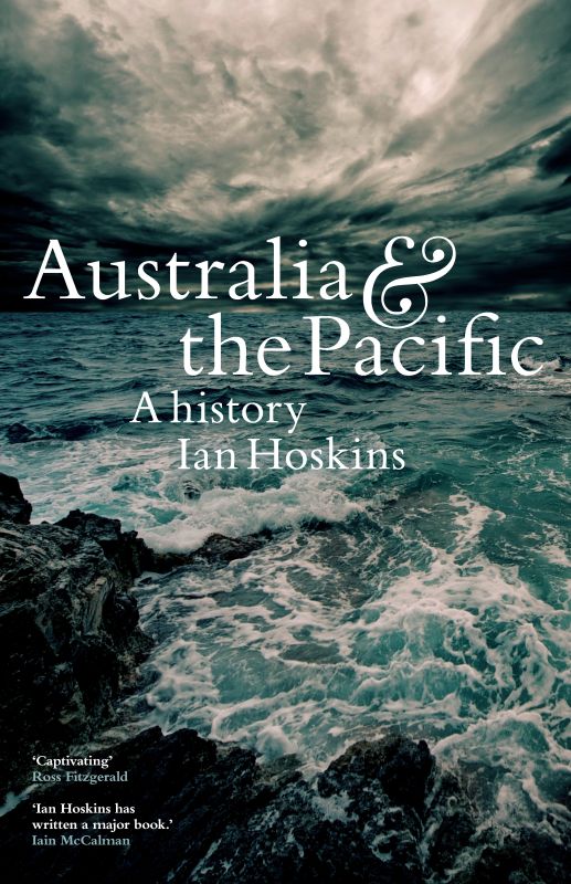 Australia And The Pacific A History Ian Hoskins