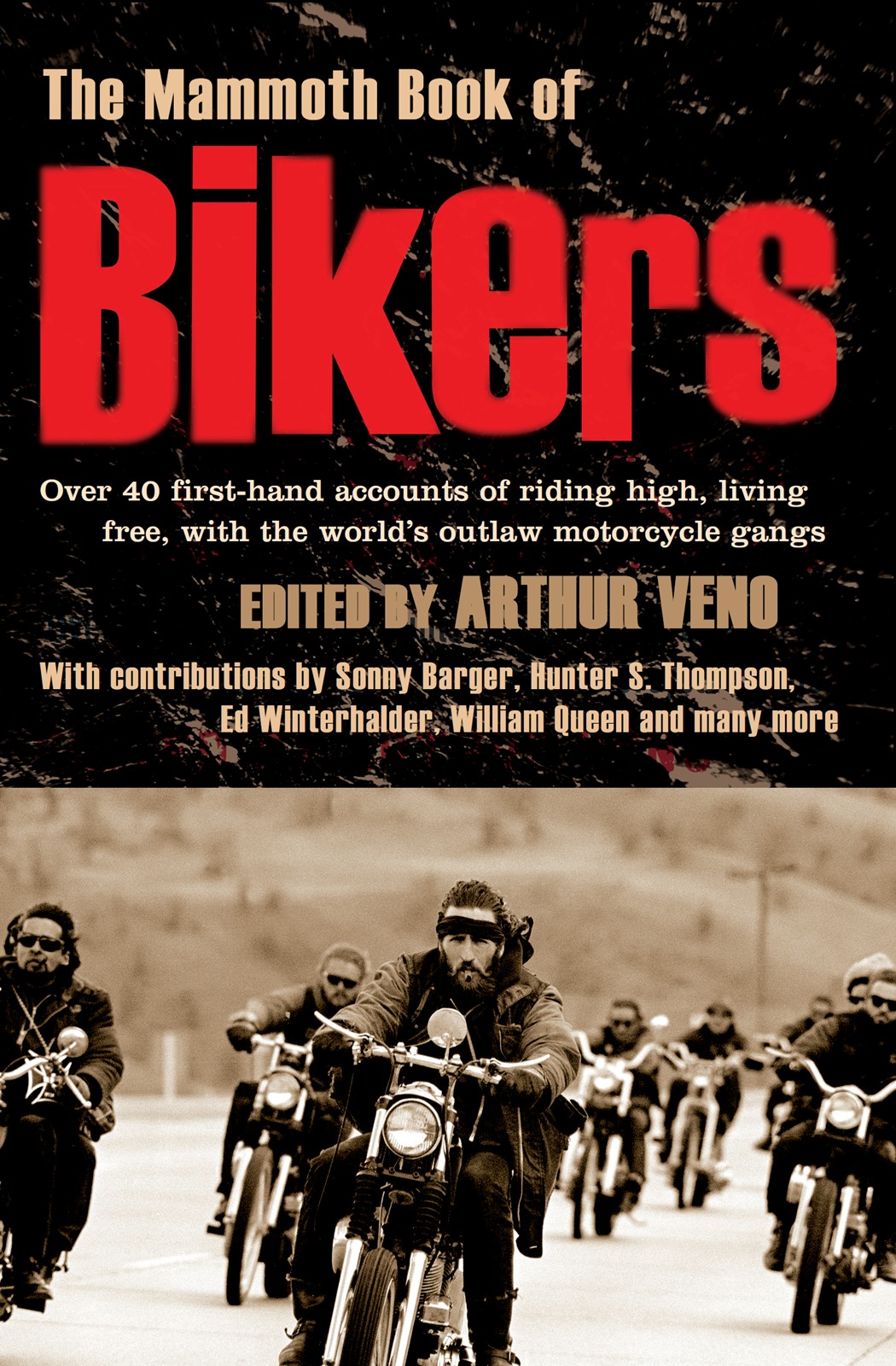 The Mammoth Book Of Bikers Arthur Veno