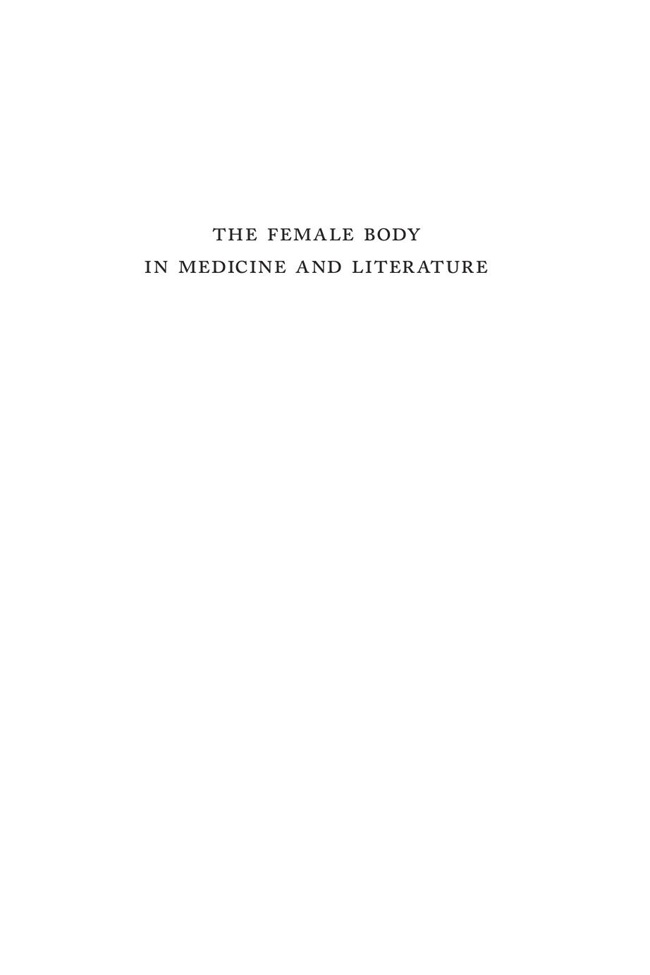 The Female Body In Medicine And Literature Andrew Mangham Greta Depledge