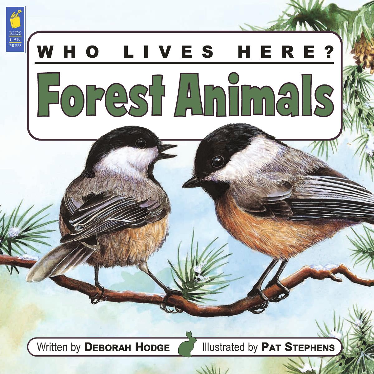 Who Lives Here Forest Animals Deborah Hodge