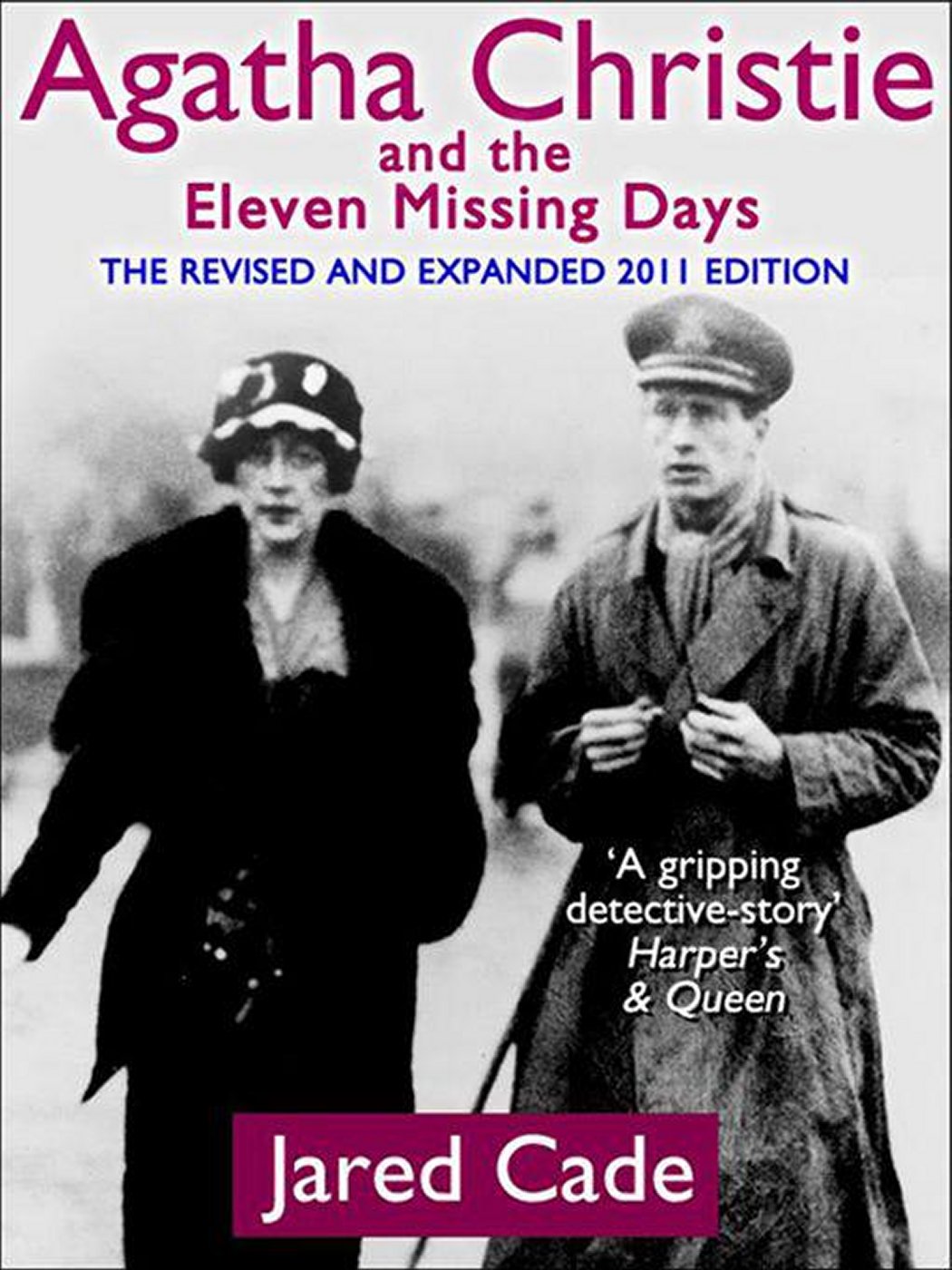 Agatha Christie And The Eleven Missing Days Jared Cade