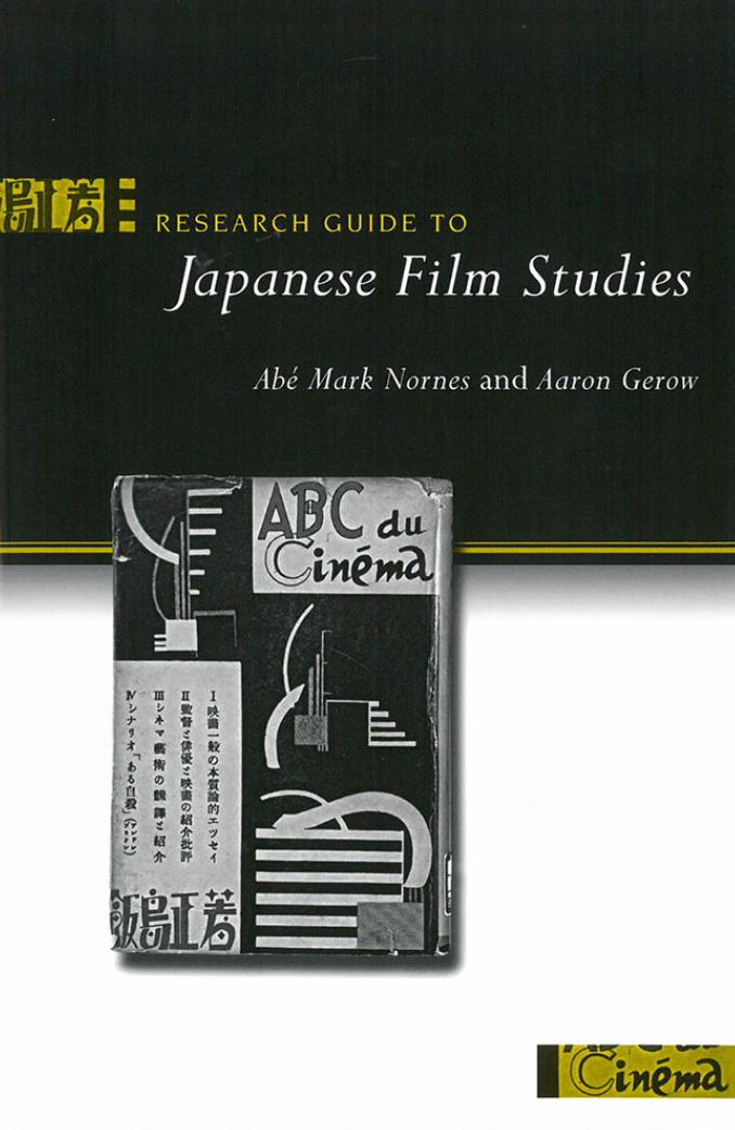 Research Guide To Japanese Film Studies Nornes Ab Mark Gerow