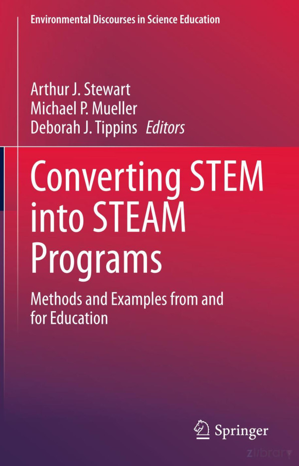 Converting Stem Into Steam Programs Arthur J Stewart Michael P Mueller Deborah J Tippins Editors