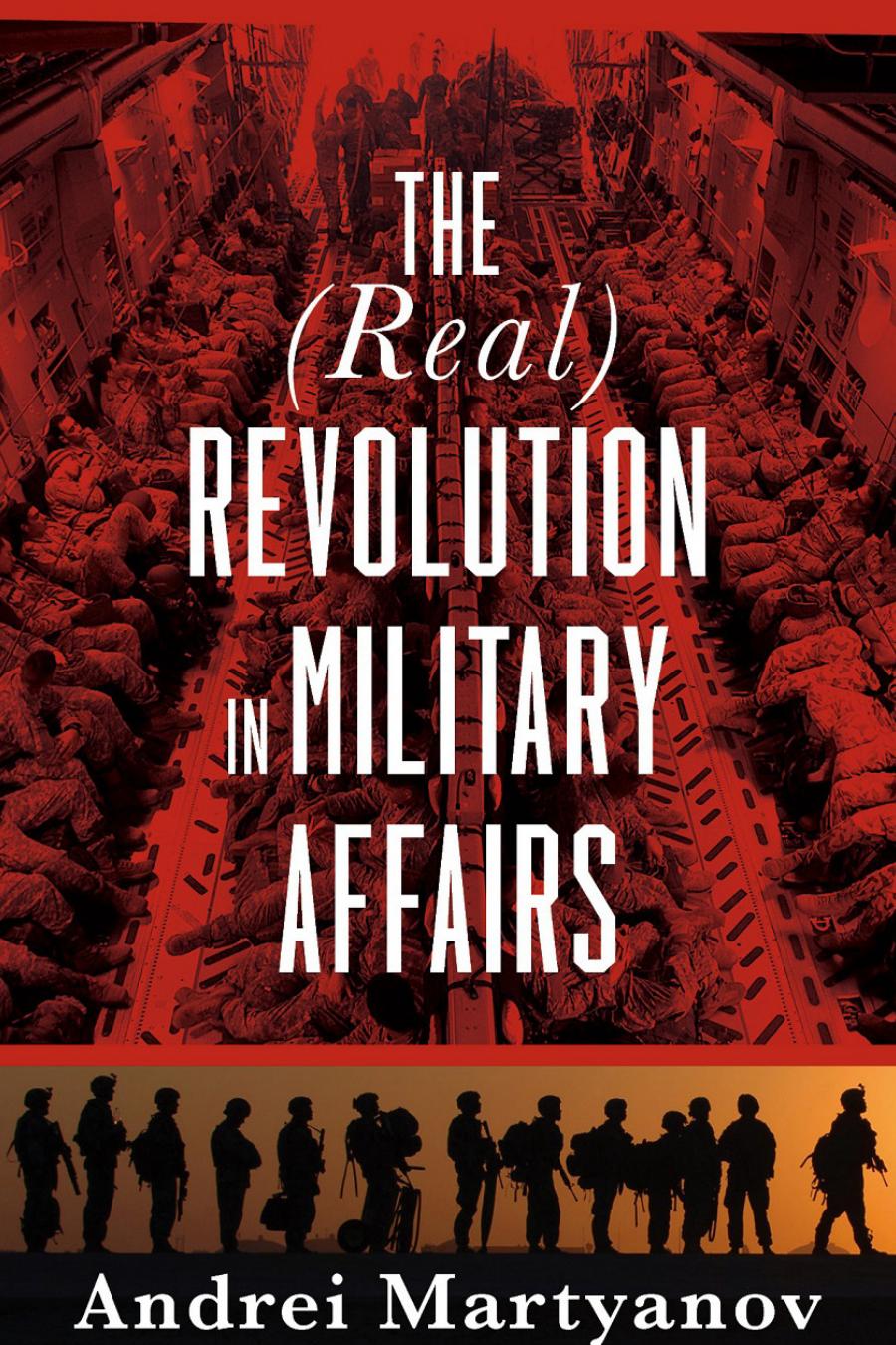 Achieving Military Balance The Real Revolution In Military Affairs Andrei Martyanov