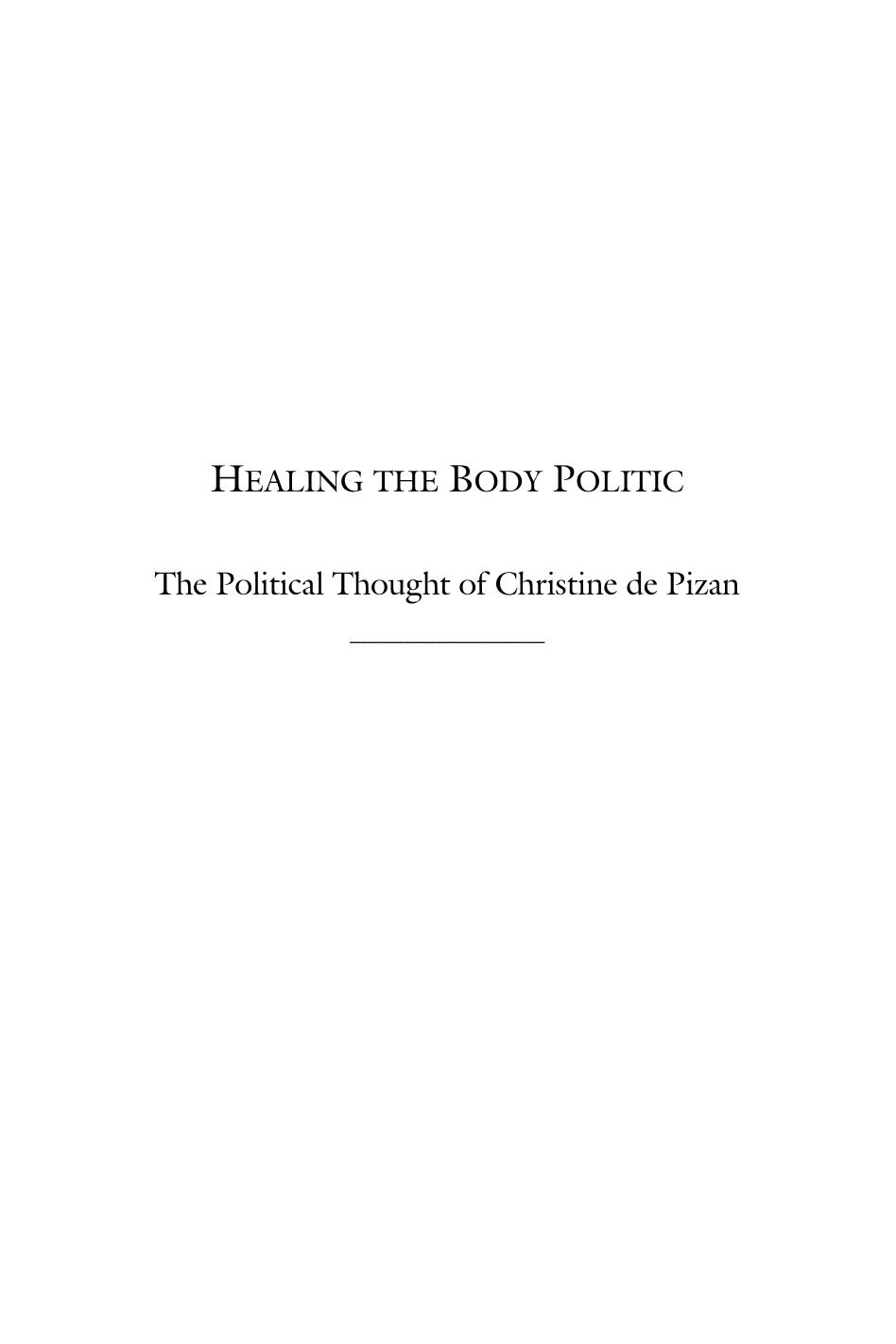 Healing The Body Politic The Political Thought Of Christine De Pizan Disputatio Mews
