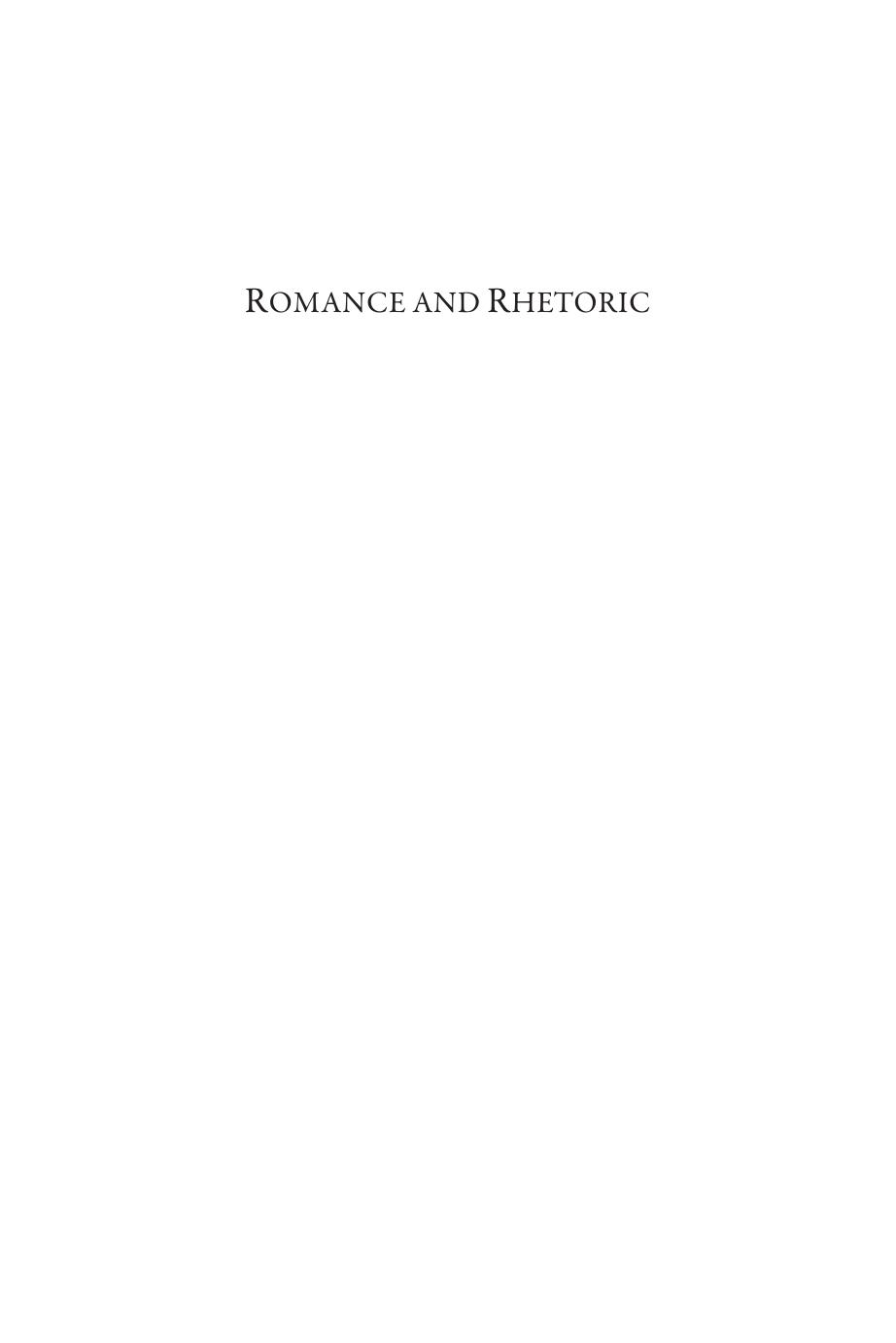 Romance And Rhetoric Essays In Honour Of Dhira B Mahoney Georgiana Donavin Anita Obermeier