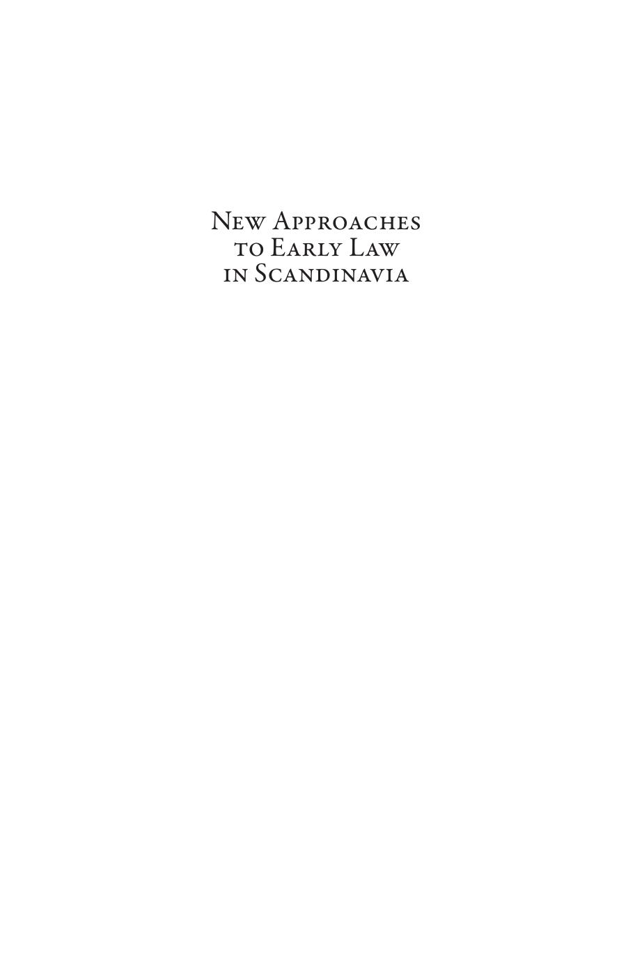 New Approaches To Early Law In Scandinavia Stefan Brink Lisa Collinson