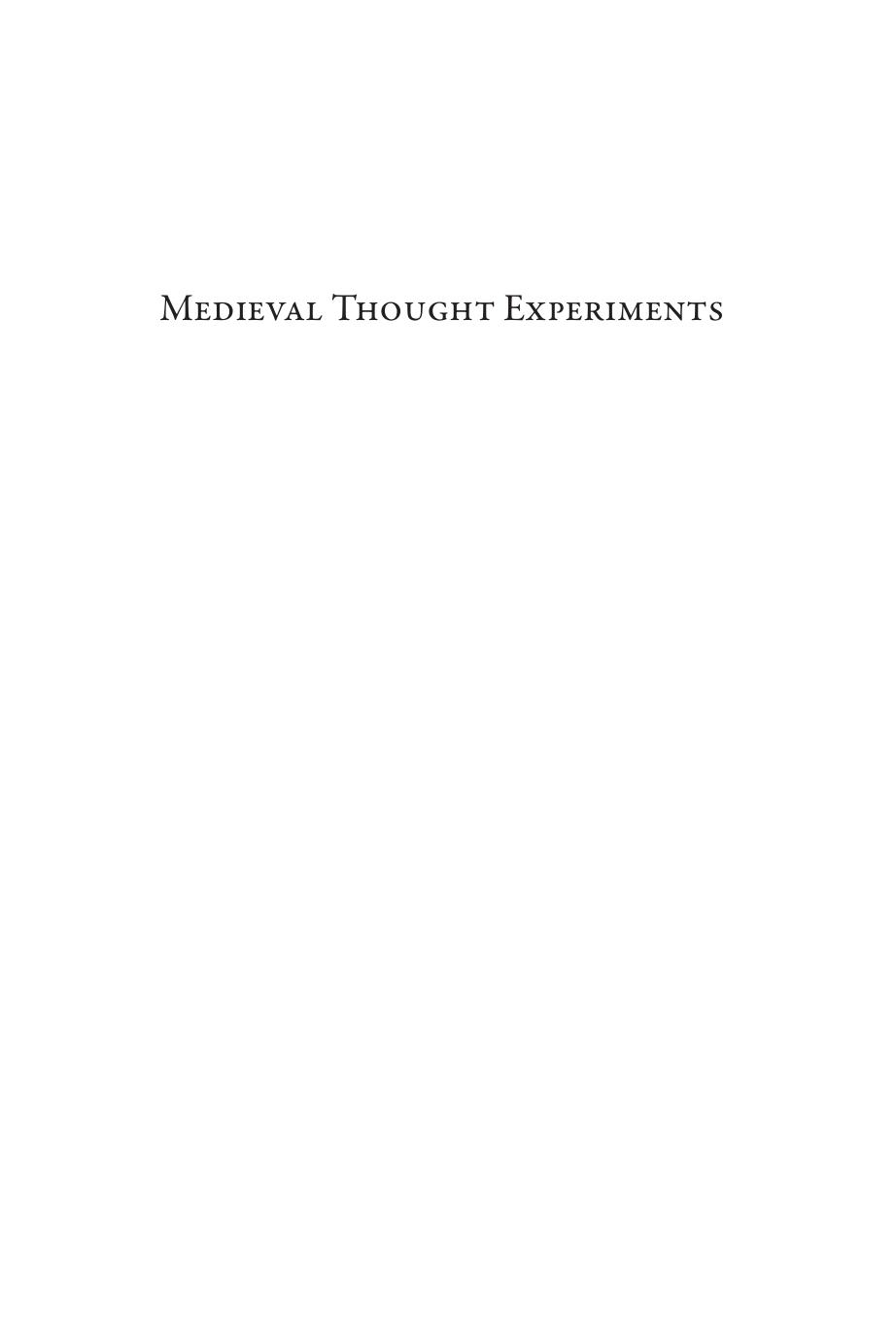 Medieval Thought Experiments Poetry Hypothesis And Experience In The European Middle Ages Philip Knox Jonathan Morton Daniel Reeve