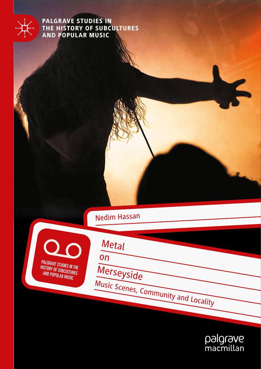 Metal On Merseyside Music Scenes Community And Locality Nedim Hassan