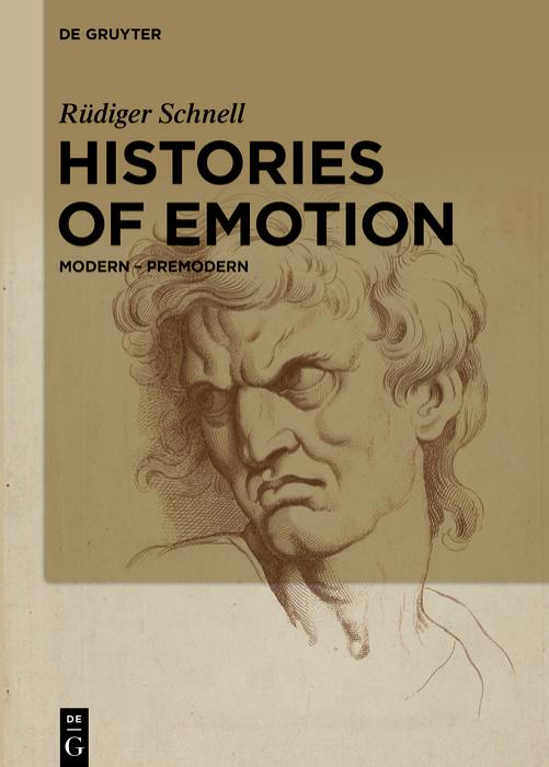 Histories Of Emotion Modern Premodern Rdiger Schnell