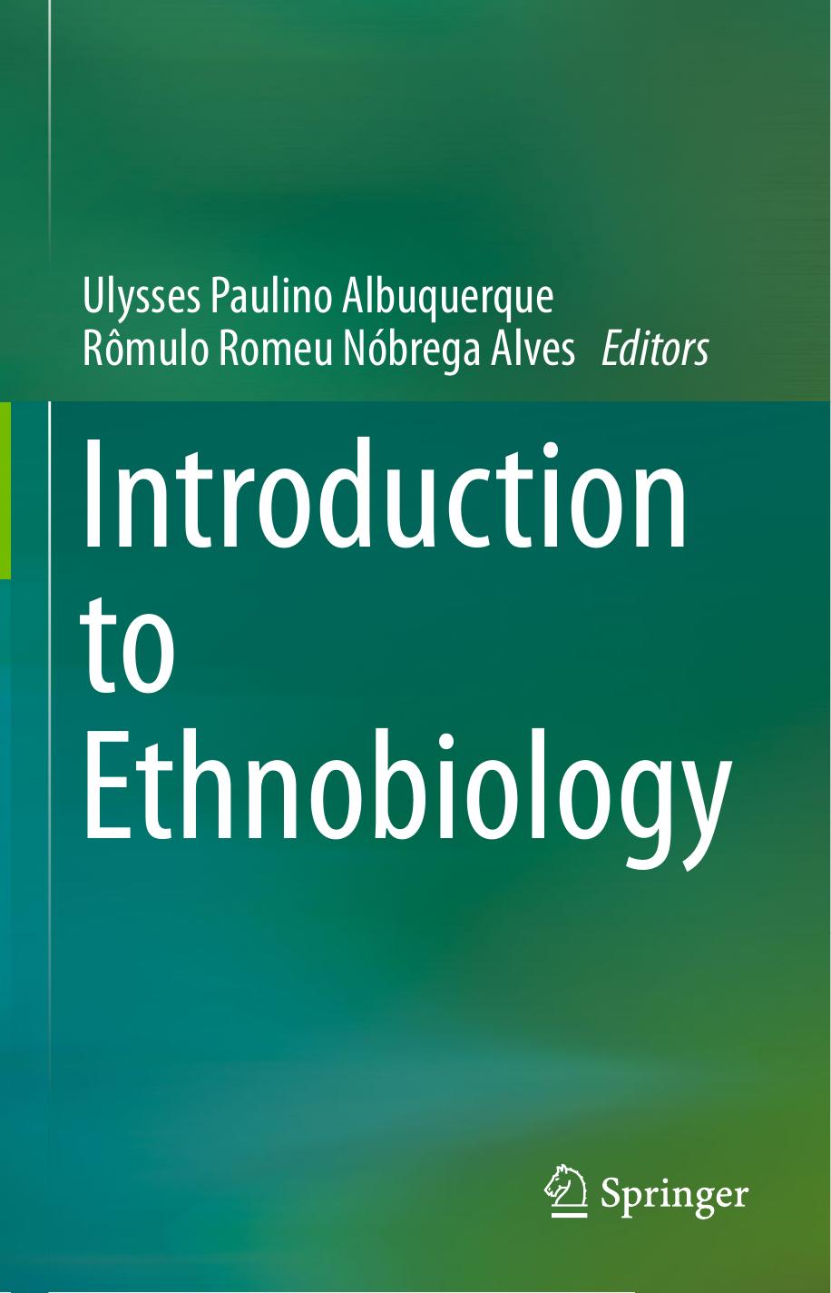 Introduction To Ethnobiology Ulysses Paulino Albuquerque Rmulo Romeu Nbrega Alves