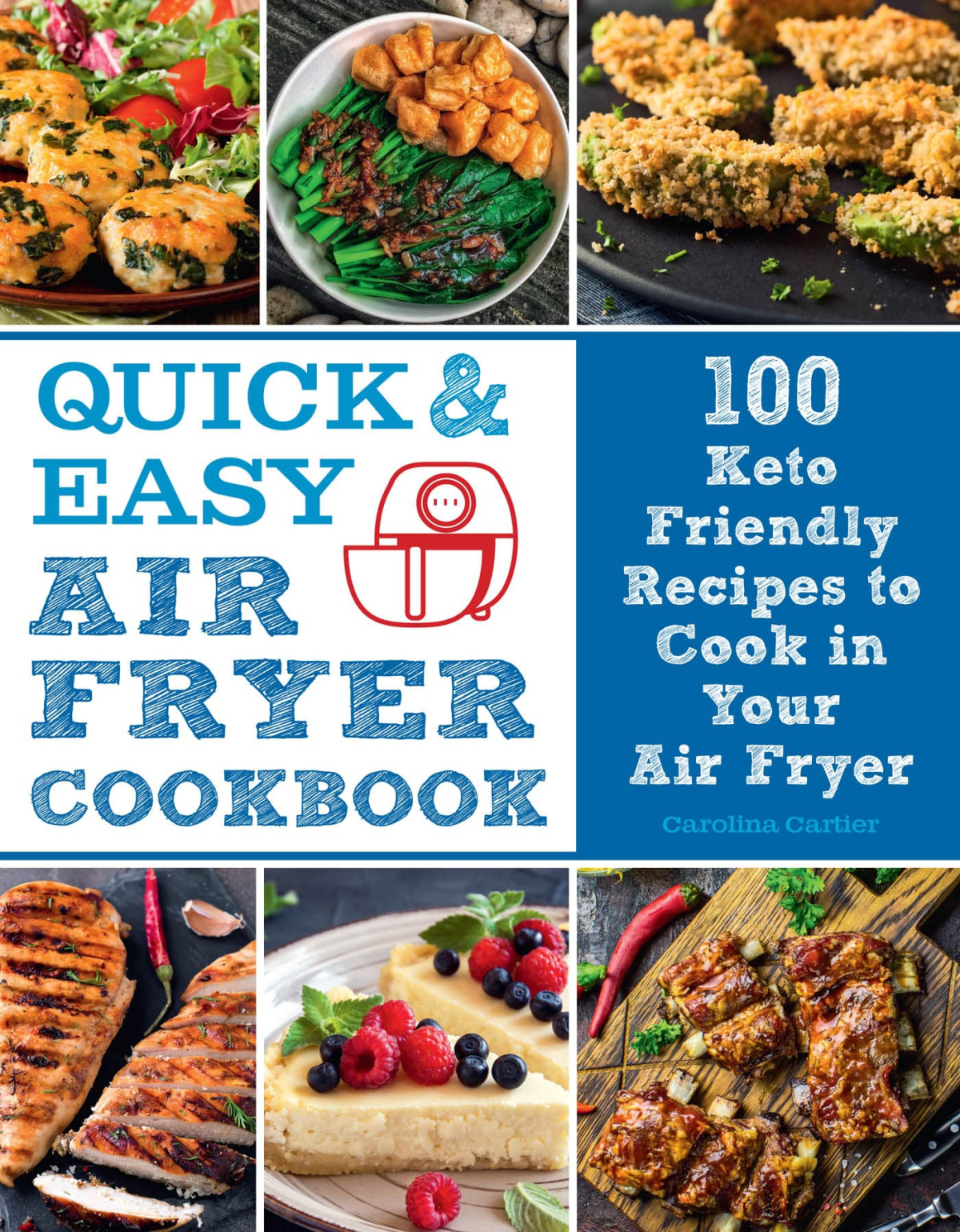 Quick And Easy Air Fryer Cookbook Carolina Cartier