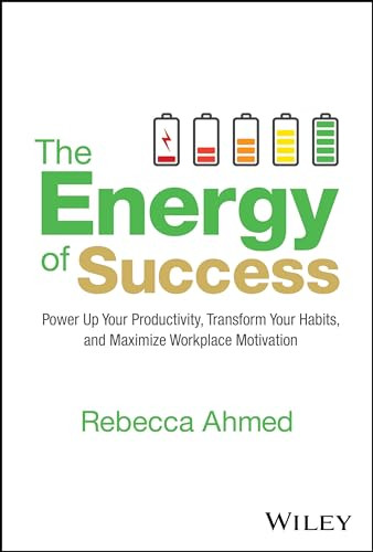 The Energy Of Success 1st Edition Rebecca Ahmed