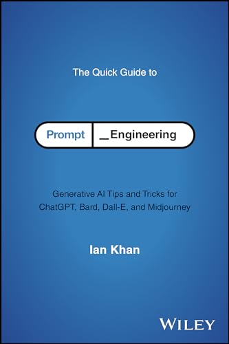The Quick Guide To Prompt Engineering 1st Edition Ian Khan