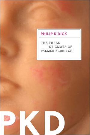 The Three Stigmata Of Palmer Eldritch Reprint Philip K Dick