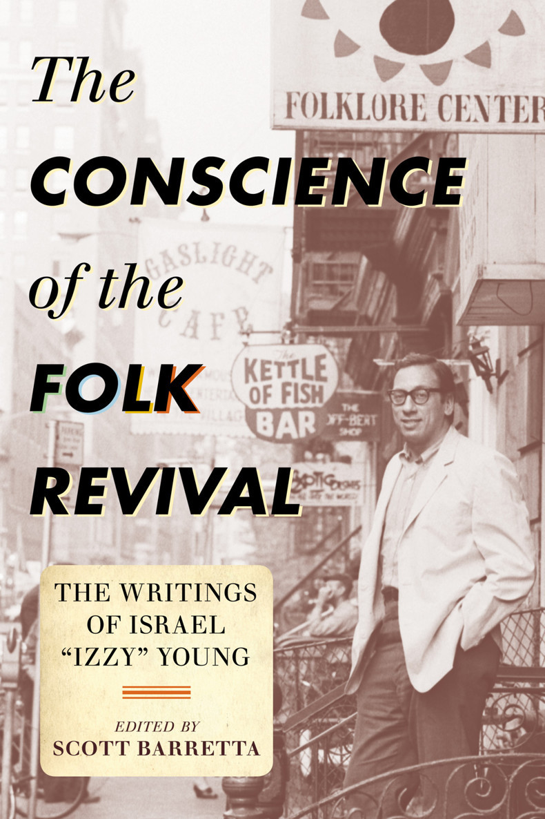 The Conscience Of The Folk Revival Barretta Scottbarretta Scott