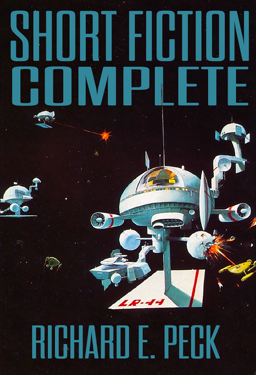 Complete Short Fiction Richard E Peck