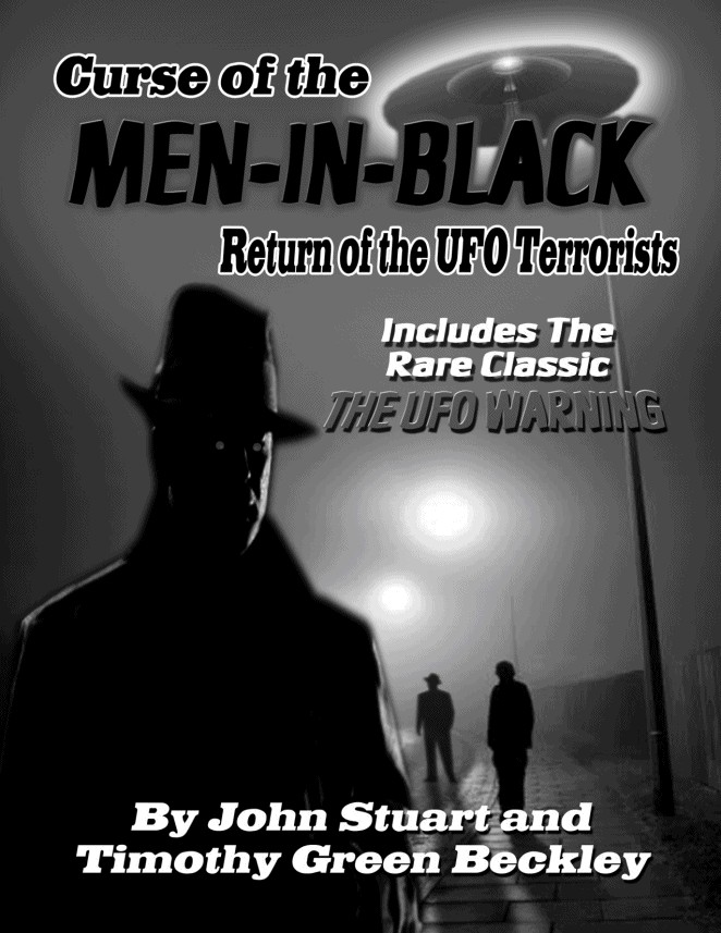 Curse Of The Men In Black Return Of The Ufo Terrorists Timothy Beckley
