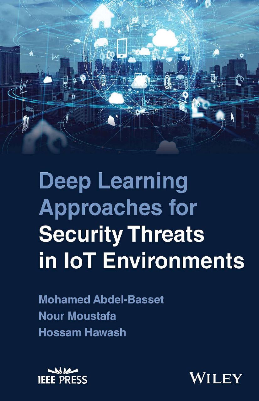 Deep Learning Approaches For Security Threats In Iot Environments Abdelbasset