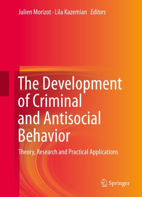 The Development Of Criminal And Antisocial Behavior 2015th Edition Julien Morizot