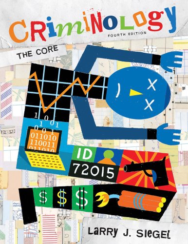 Criminology The Core 4th Larry J Siegel