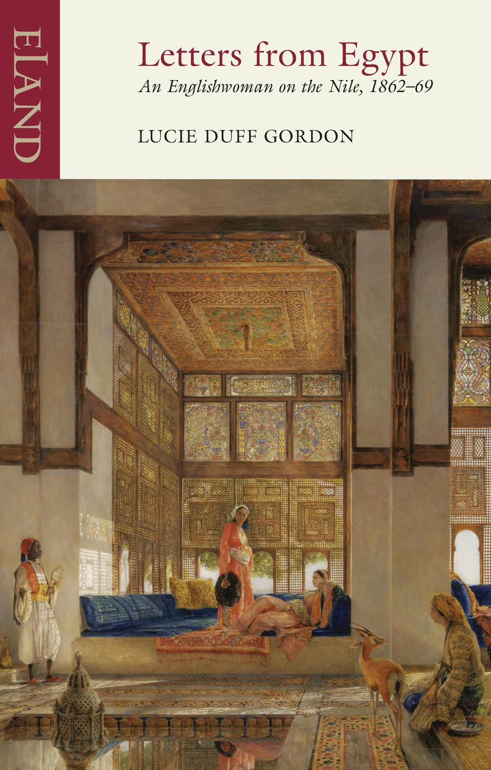 Letters From Egypt Lucie Lady Duff Gordon