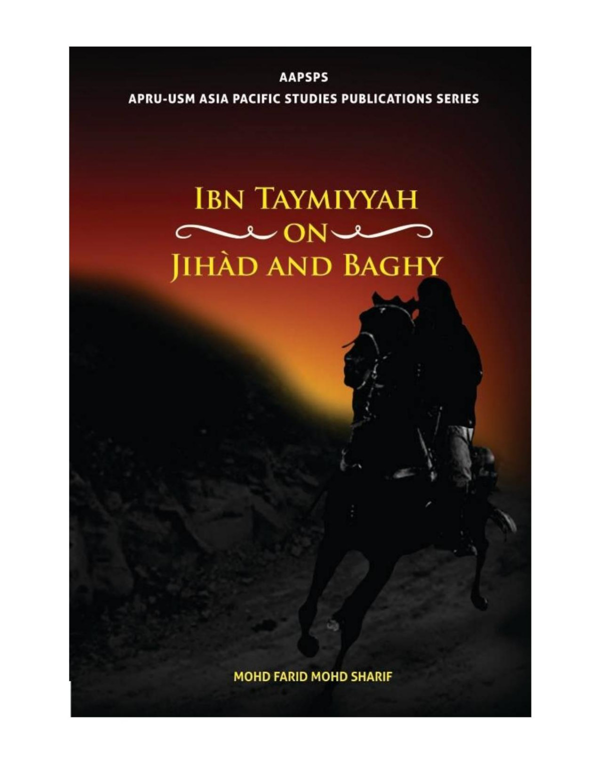 Ibn Taymiyyah On Jihad And Baghy Mohd Farid Mohd Sharif