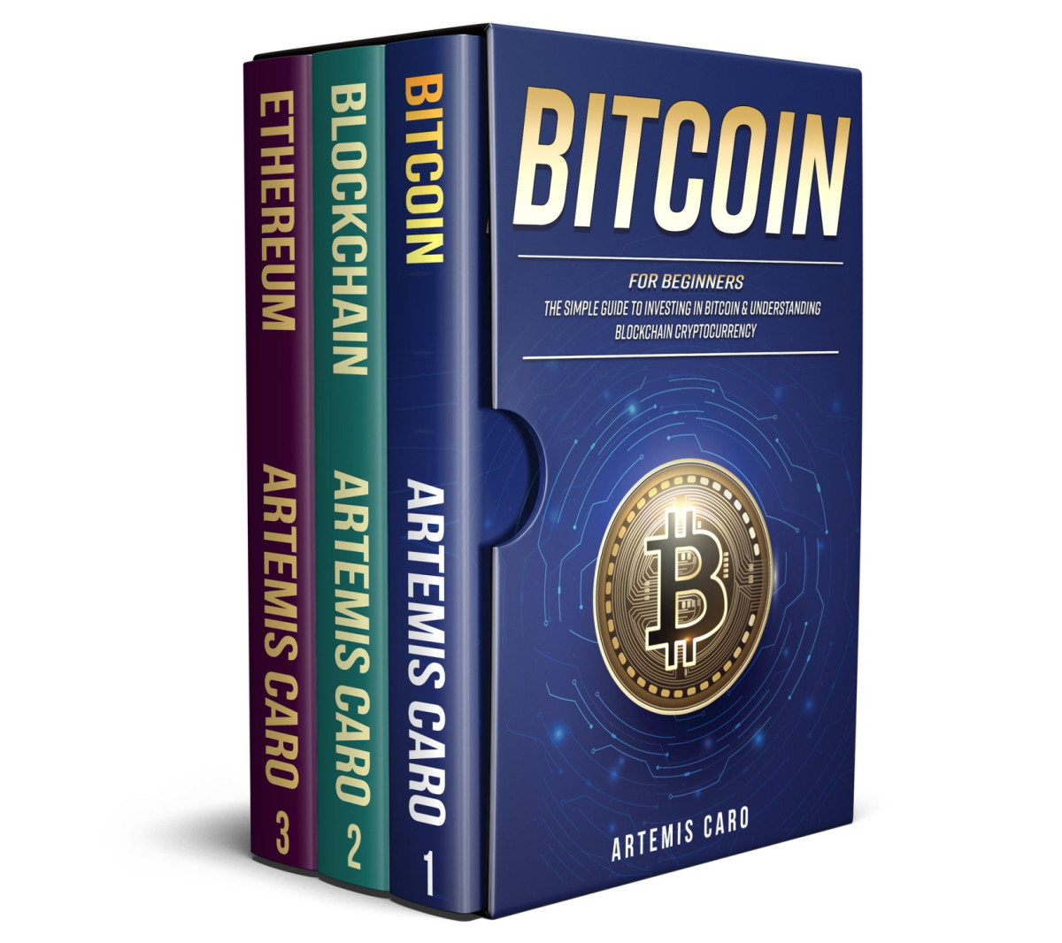 Bitcoin For Beginners The Simple Guide To Investing In Bitcoin Understanding Blockchain Cryptocurrency Artemis Caro