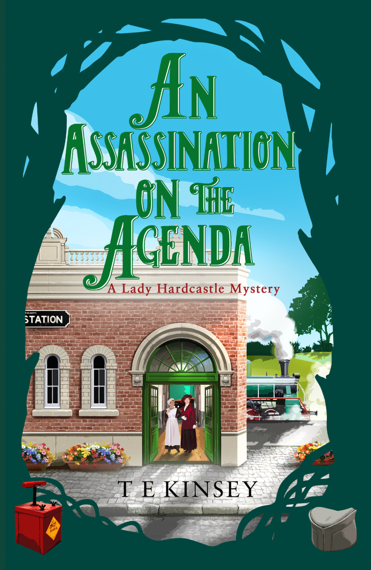 An Assassination On The Agenda A Lady Hardcastle Mystery T E Kinsey