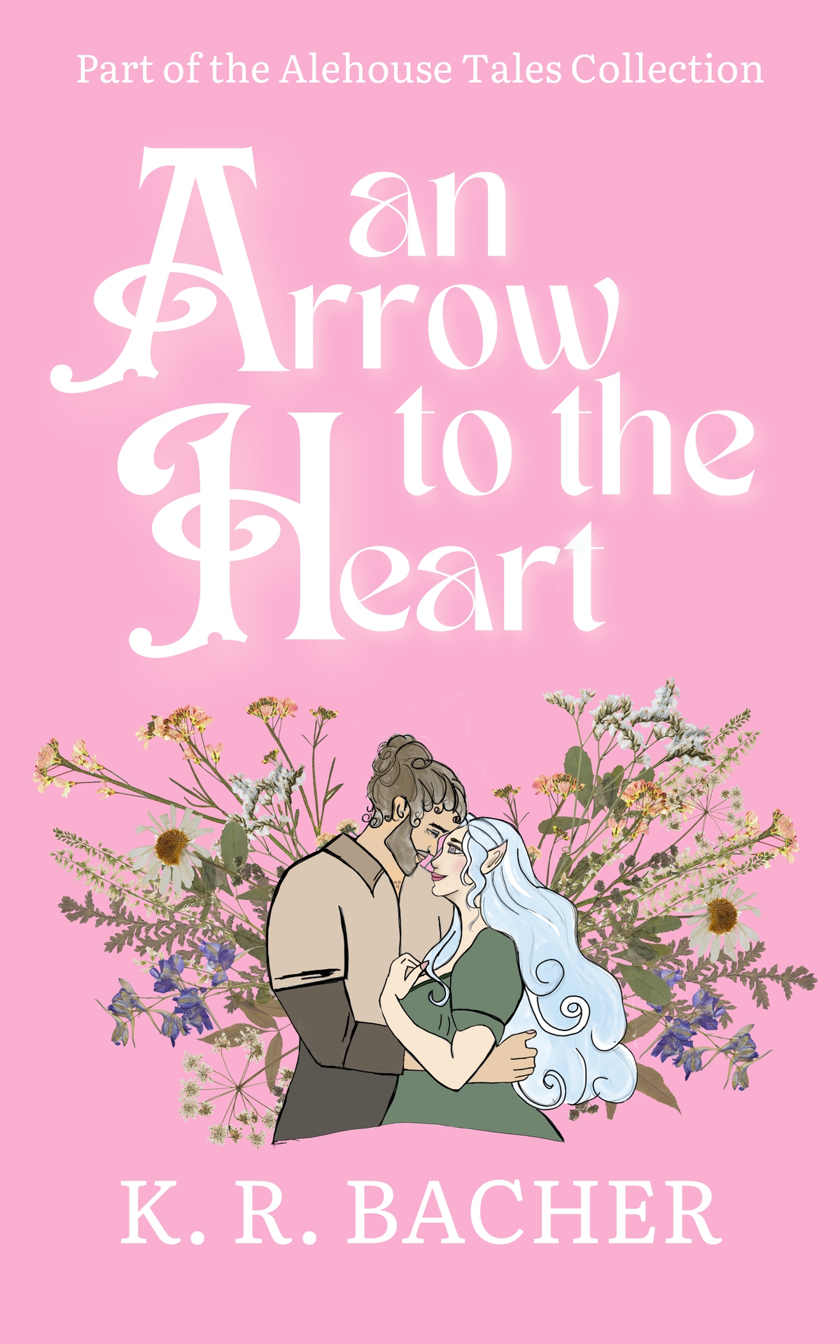 An Arrow To The Heart A Steamy Cosy Fantasy Romance K R Bacher