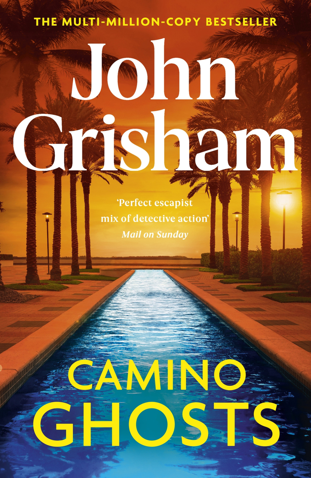 Camino Ghosts The New Thrilling Novel From Sunday Times Bestseller John Grisham John Grisham