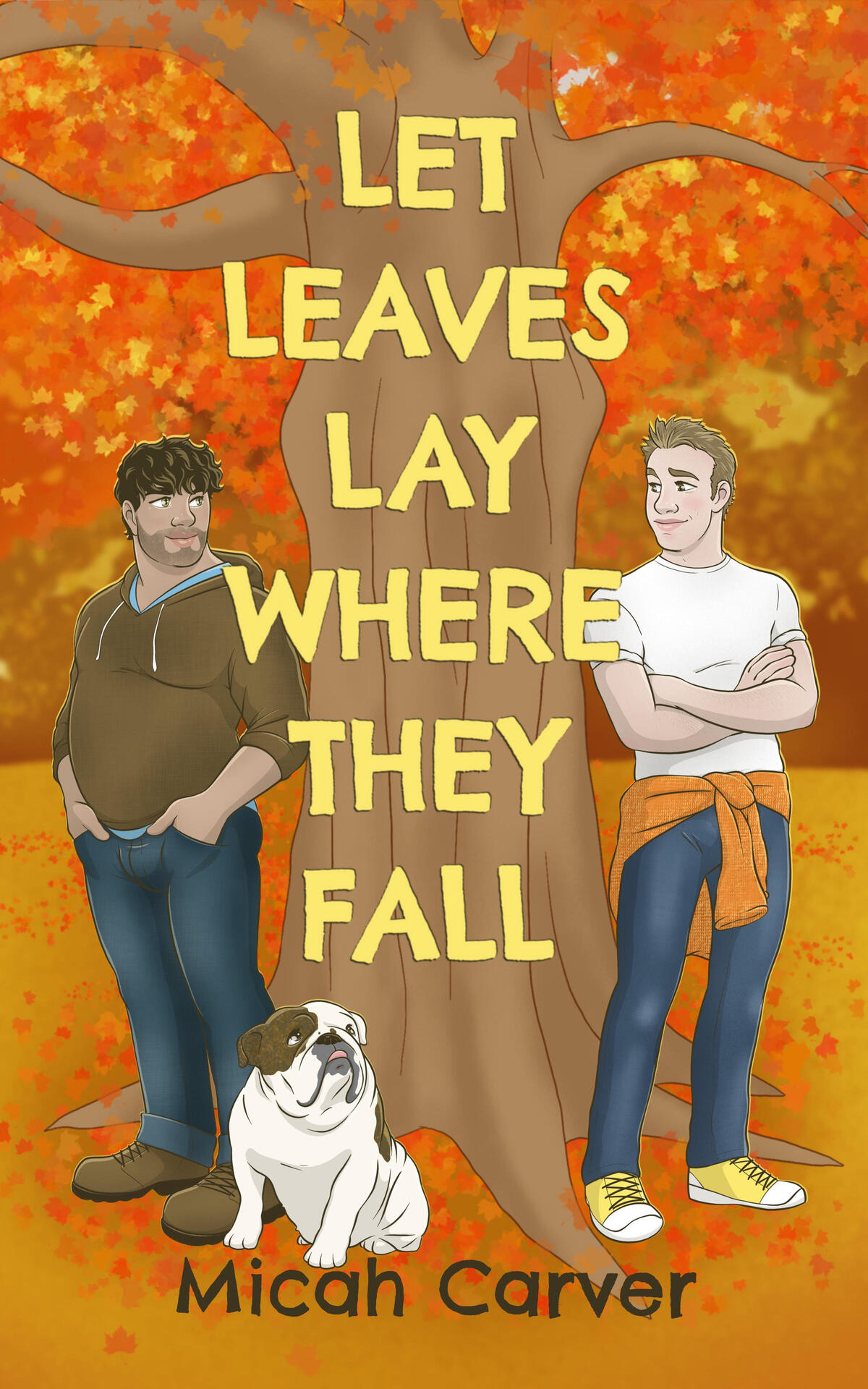 Let Leaves Lay Where They Fall Micah Carver