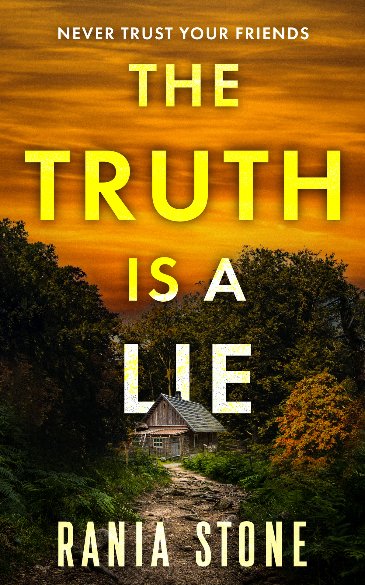 The Truth Is A Lie Rania Stone