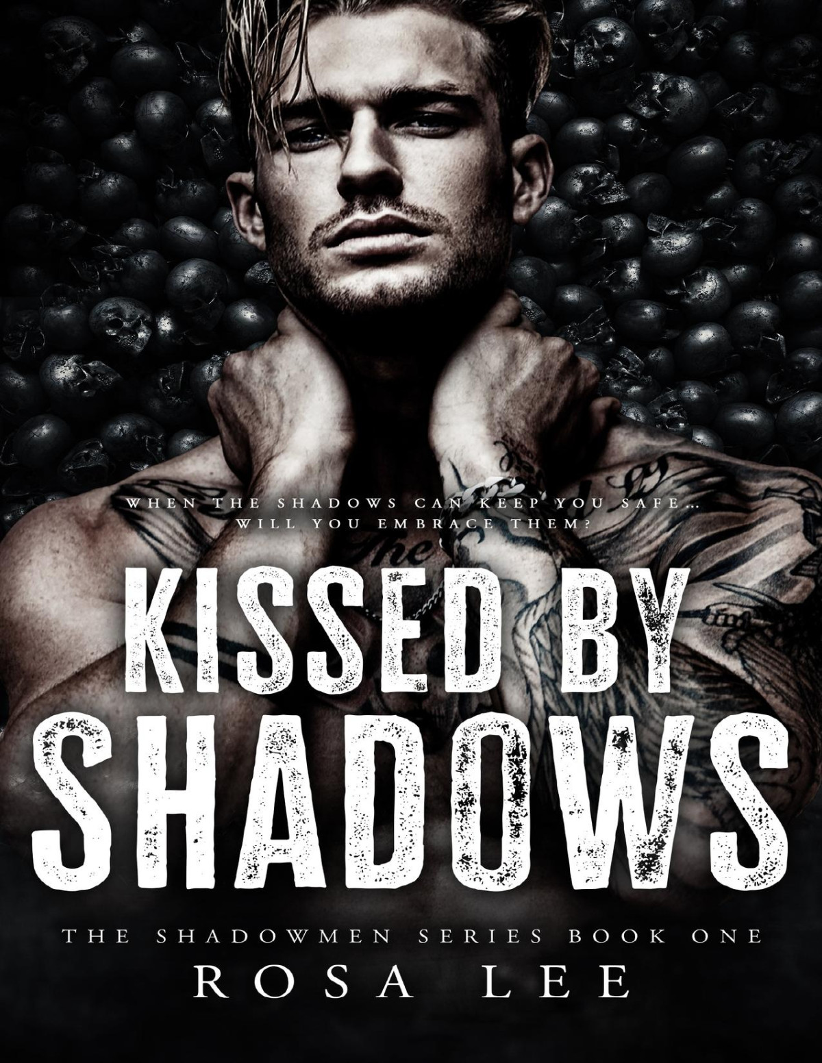 Kissed By Shadows The Shadowmen Book 1 Rosa Lee