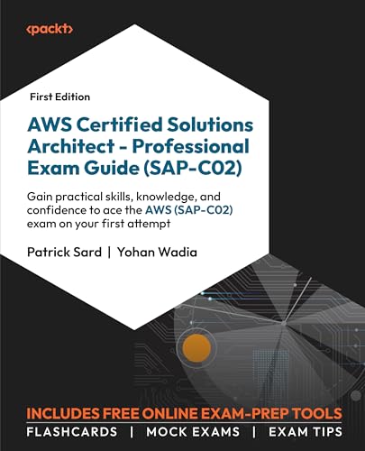 Aws Certified Solutions Architect Professional Exam Guide Sapc02 Patrick Wadia Sard Yohan