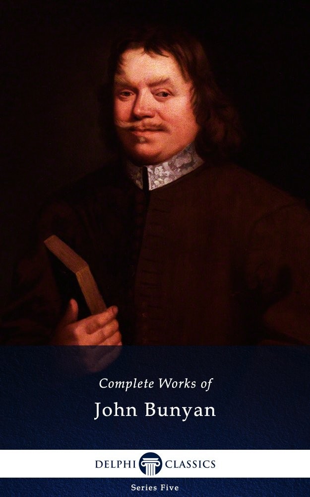 Delphi Complete Works Of John Bunyan Illustrated John Bunyan