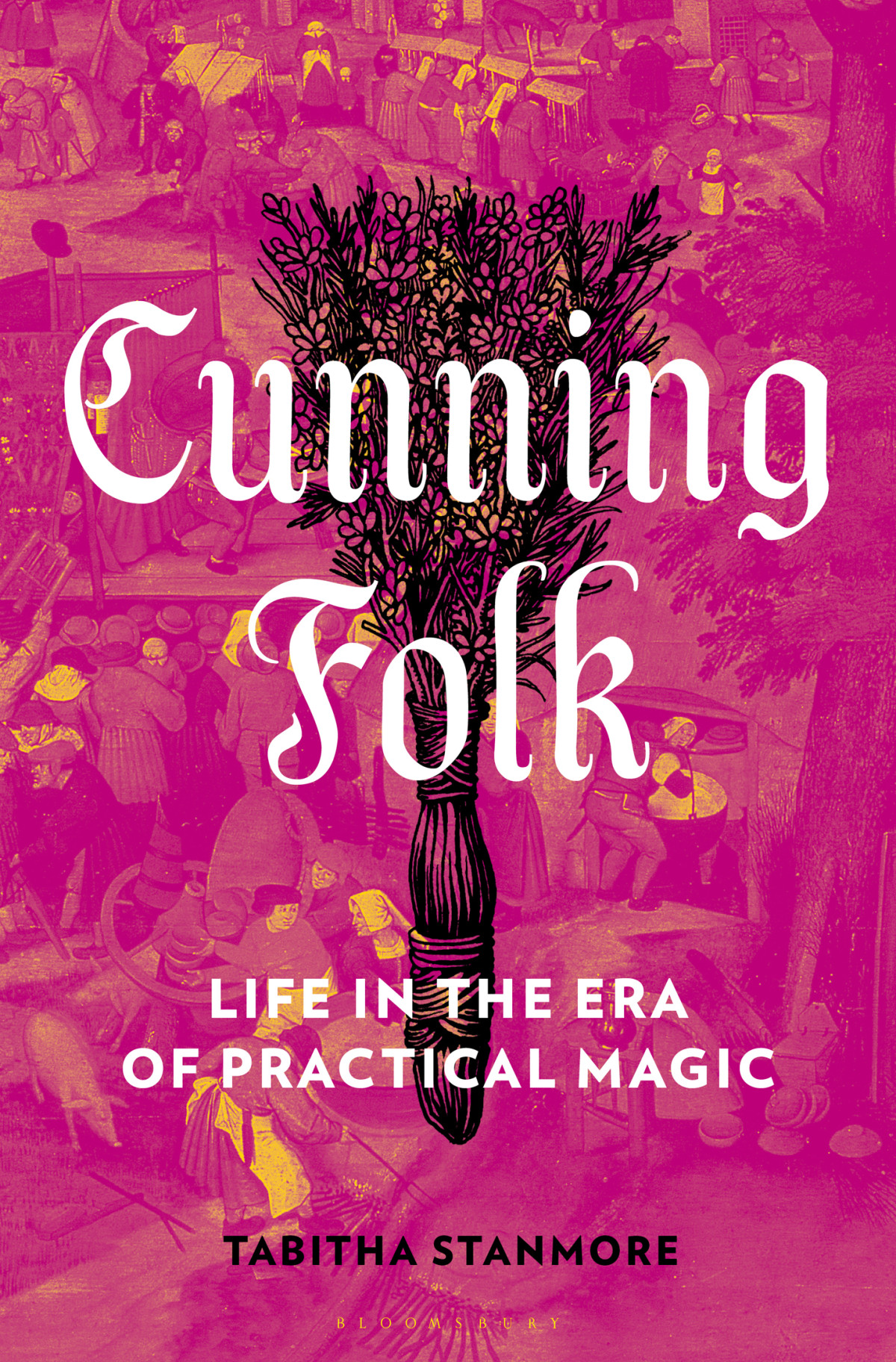 Cunning Folk Life In The Era Of Practical Magic Tabitha Stanmore