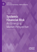 Systemic Financial Risk An Emerging Market Perspective Alexander Karminsky