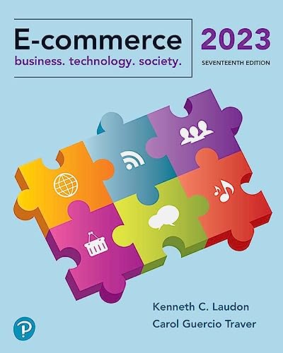 Ecommerce Business Technology Society 17th Edition Standalone Book 17th Edition Laudon