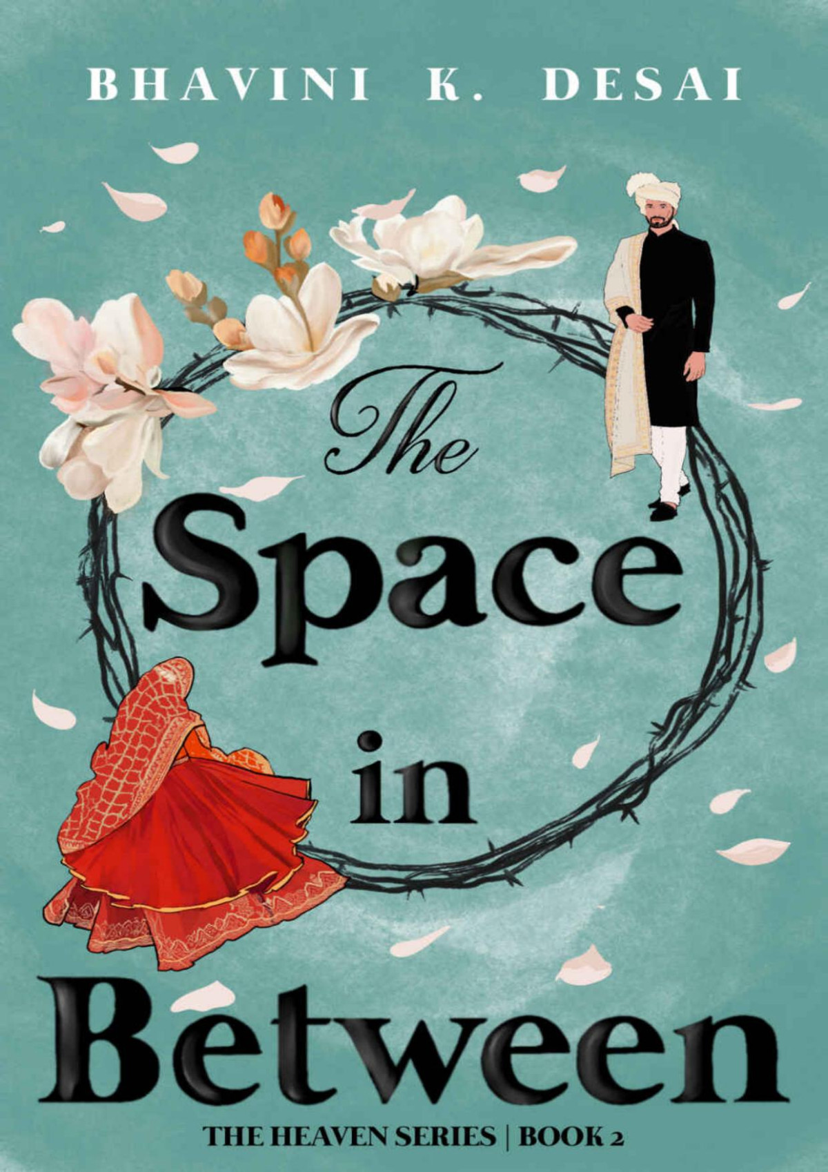 The Space In Between The Heaven Series 2 Bhavini K Desai
