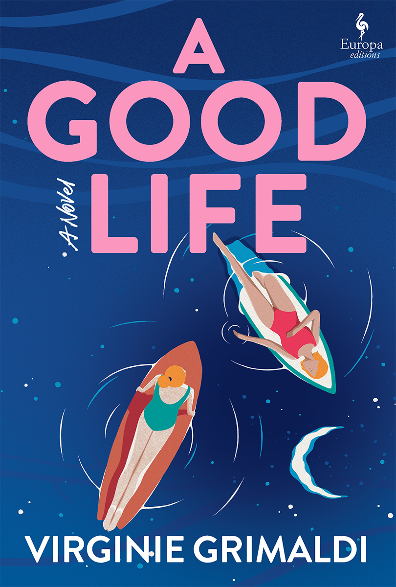 A Good Life Virginie Grimaldi