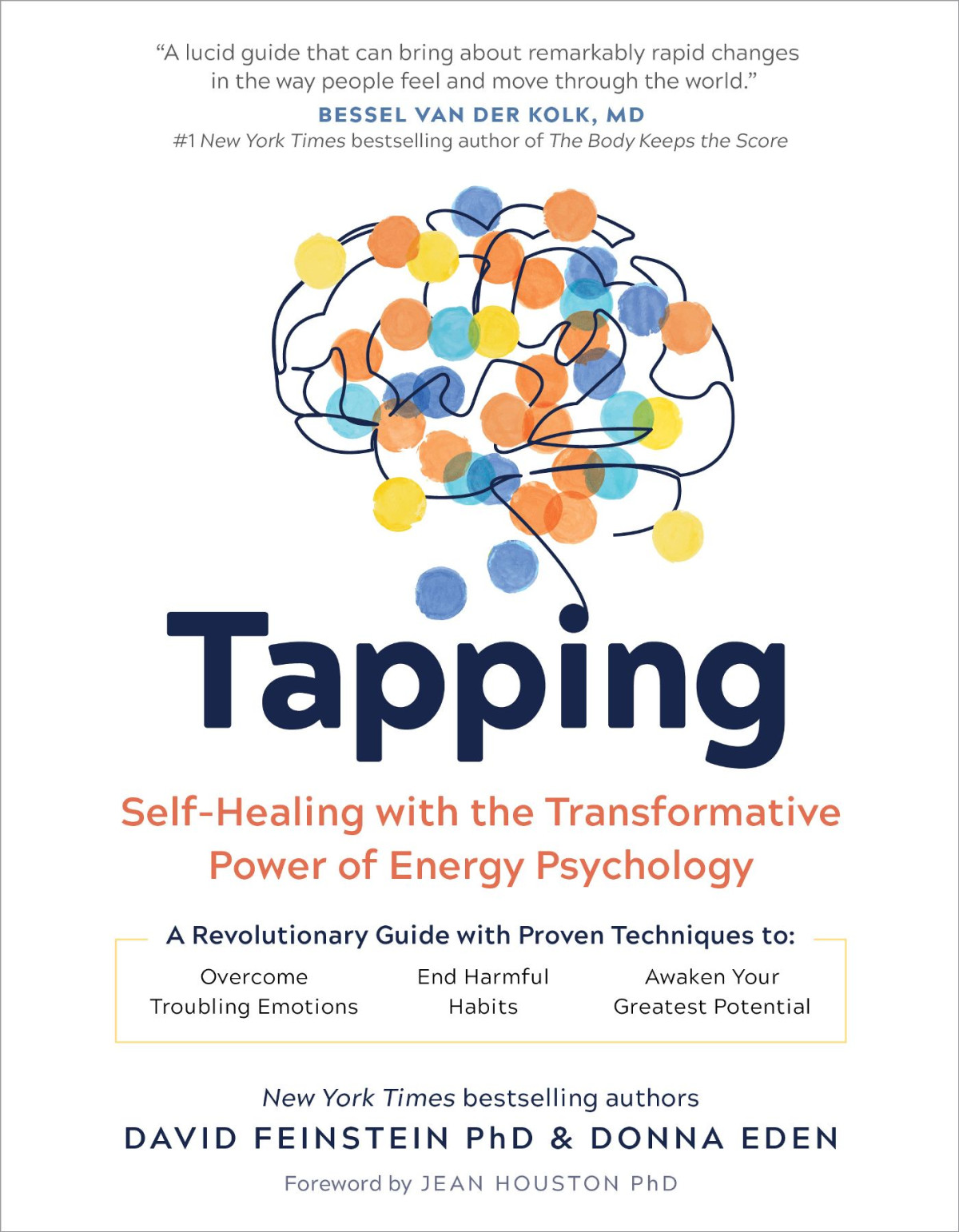 Tapping Selfhealing With The Transformative Power Of Energy Psychology Donna Eden Dr David Feinstein