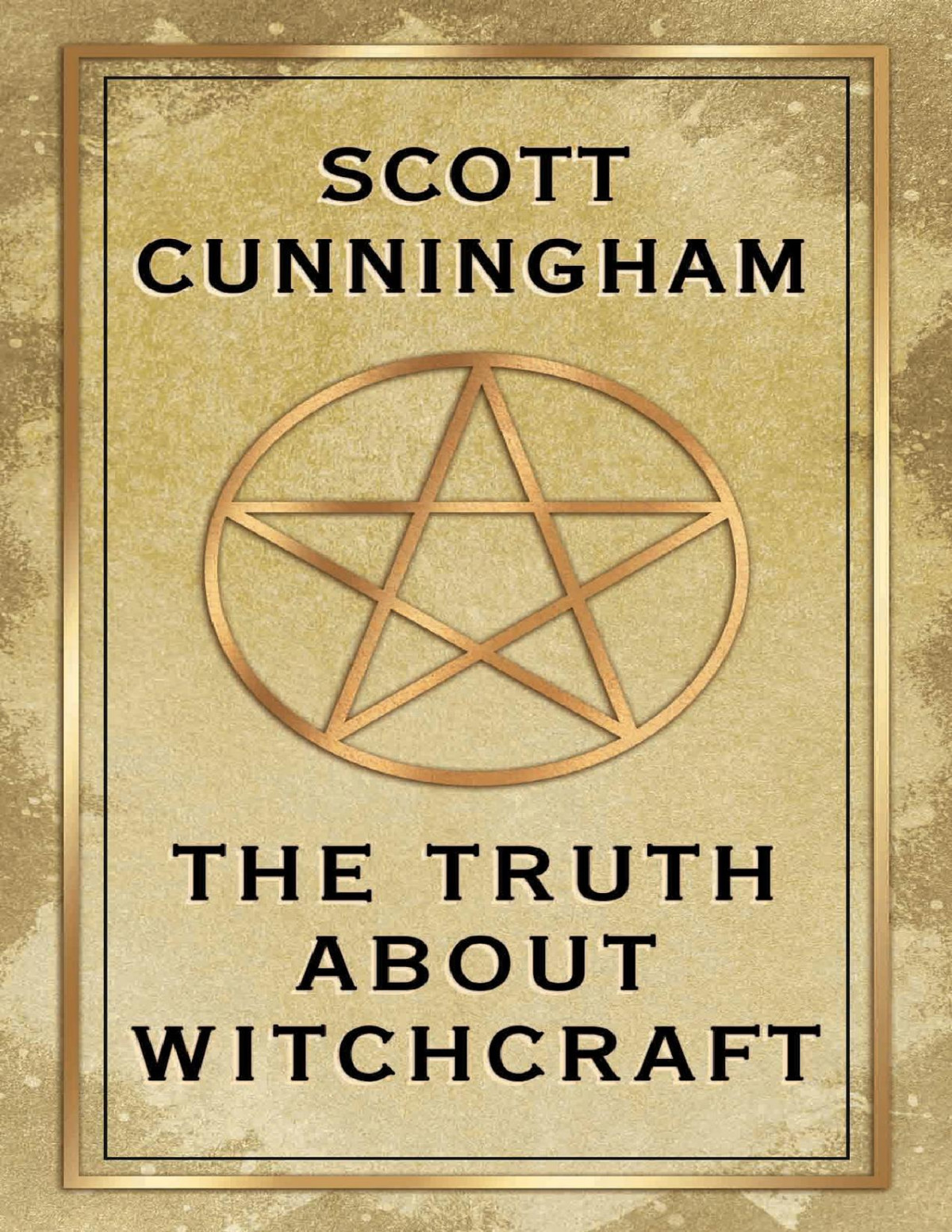 The Truth About Witchcraft Scott Cunningham