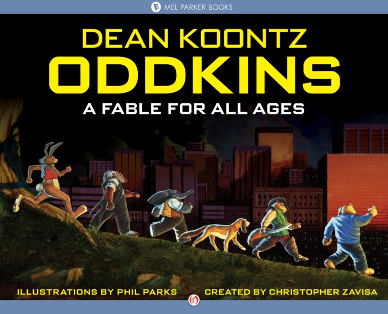 Oddkins A Fable For All Ages Dean Koontz Christopher Zavisa