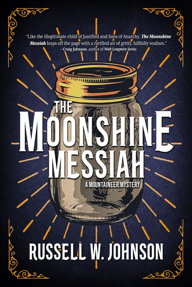The Moonshine Messiah Russell W Johnson