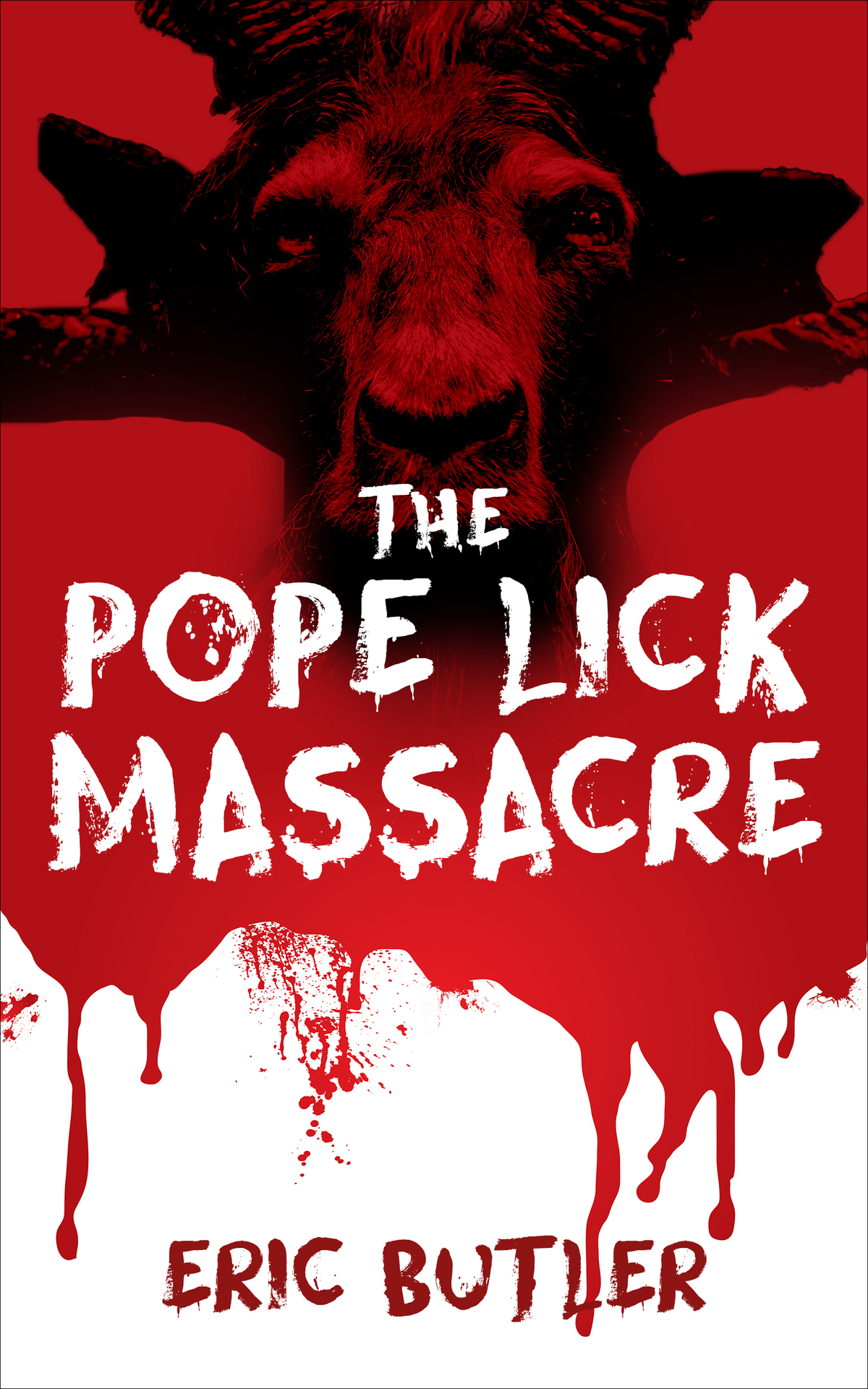 The Pope Lick Massacre Extreme Horror Eric Butler